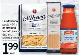 Fortinos LA MOLISANA PASTA, 450G OR STRAINED TOMATO SAUCE 680 ML offer