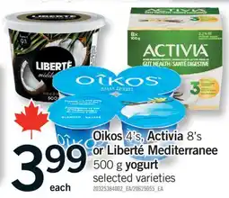 Fortinos OIKOS, 4' S, 4' S, ACTIVIA 8' S OR LIBERTÉ MEDITERRANEE 500 G YOGURT offer