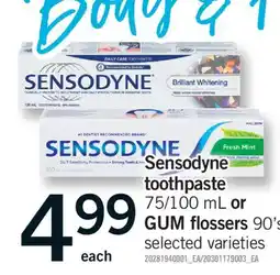 Fortinos SENSODYNE TOOTHPASTE, 75/100ml or GUM FLOSSERS, 90'S offer