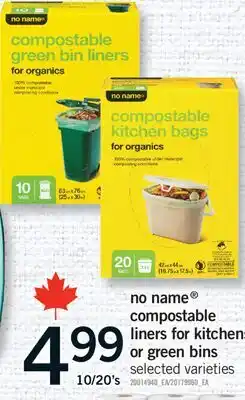 Fortinos NO NAME COMPOSTABLE LINERS FOR KITCHENS, 10/20'S offer