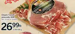 Fortinos CHIANTI TUSCAN PROSCIUTTO, 5.95/100 g offer