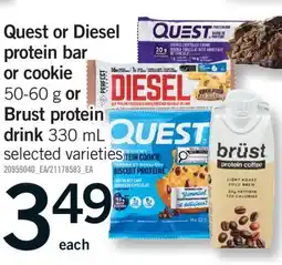 Fortinos QUEST or DIESEL PROTEIN BAR OR COOKIE, 50-60 G or BRUST PROTEIN DRINK, 330 ML offer