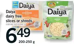 Fortinos DAIYA DAIRY FREE SLICES OR SHREDS, 200-250 G offer