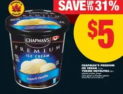 No Frills CHAPMAN'S PREMIUM ICE CREAM 2 L OR YUKON NOVELTIES 5-8' S offer