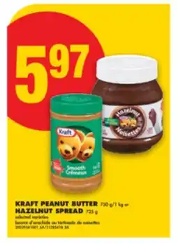 No Frills KRAFT PEANUT BUTTER 750 G/1 KG OR HAZELNUT SPREAD 725 G offer
