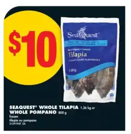 No Frills SEAQUEST WHOLE TILAPIA, 1.36 KG OR WHOLE POMPANO, 800 G offer