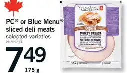 Fortinos PC OR BLUE MENU SLICED DELI MEATS, 175 G offer
