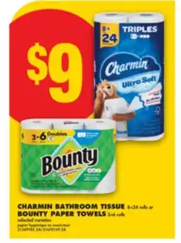 No Frills CHARMIN BATHROOM TISSUE, 8 = 24 rolls or BOUNTY PAPER TOWELS, 3 = 6 rolls offer