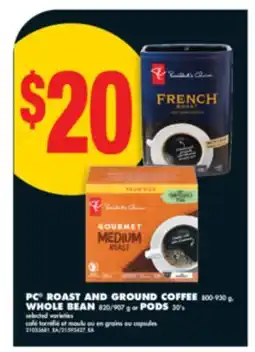 No Frills PC ROAST AND GROUND COFFEE, 800-930 g, WHOLE BEAN, 820/907 g or PODS, 30's offer
