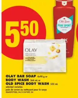 No Frills OLAY BAR SOAP 4X90 G OR BODY WASH 364 ML OR OLD SPICE BODY WASH 532 ML offer