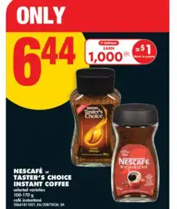 No Frills NESCAFÉ or TASTER'S CHOICE INSTANT COFFEE, 100-170 g offer
