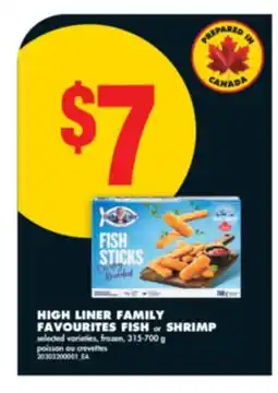 No Frills HIGH LINER FAMILY FAVOURITES FISH OR SHRIMP, 315-700 G offer