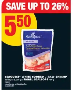 No Frills SEAQUEST WHITE COOKED OR RAW SHRIMP, 36/55 PER LB, 300 G OR SMALL SCALLOPS, 400 G offer
