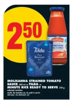 No Frills MOLISANA STRAINED TOMATO SAUCE 680 ML OR TILDA OR MINUTE RICE READY TO SERVE 250 G offer