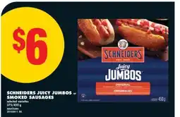 No Frills SCHNEIDERS JUICY JUMBOS OR SMOKED SAUSAGES, 375/450 G offer