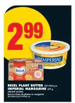 No Frills BECEL PLANT BUTTER, 427/454 g or IMPERIAL MARGARINE, 427 g offer