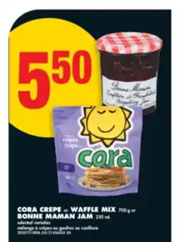 No Frills CORA CREPE OR WAFFLE MIX 700 G OR BONNE MAMAN JAM 250 ML offer