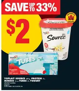 No Frills YOPLAIT SOURCE 630 g, PROTEIN 4' s, MINIGO 6' s or TUBES 8' s YOGURT offer