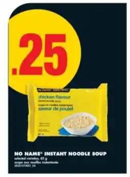 No Frills NO NAME INSTANT NOODLE SOUP, 85 g offer