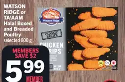 Foodland WATSON RIDGE or TA'AAM Halal Boxed and Breaded Poultry offer