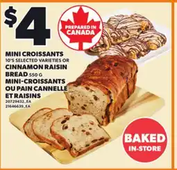 Independent Grocer MINI CROISSANTS, 10'S OR CINNAMON RAISIN BREAD, 550 G offer