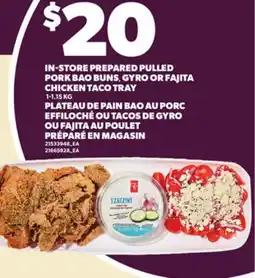Independent Grocer IN-STORE PREPARED PULLED PORK BAO BUNS, GYRO OR FAJITA CHICKEN TACO TRAY, 1-1.15 KG offer