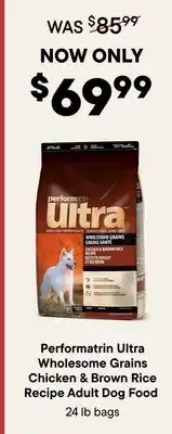 Petvalu Performatrin Ultra Wholesome Grains Chicken & Brown Rice Recipe Adult Dog Food offer