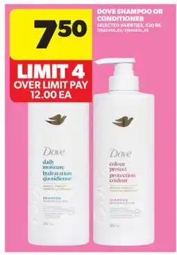 Real Canadian Superstore DOVE SHAMPOO OR CONDITIONER, 530 ML offer