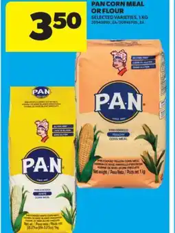 Real Canadian Superstore PAN CORN MEAL OR FLOUR, 1 KG offer