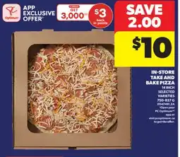 Real Canadian Superstore IN-STORE TAKE AND BAKE PIZZA, 750-837 G offer