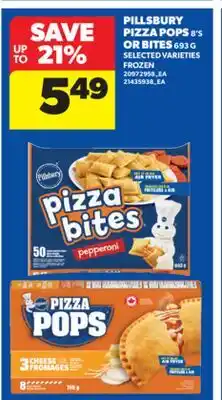 Real Canadian Superstore PILLSBURY PIZZA POPS, 8'S OR BITES, 693 G offer