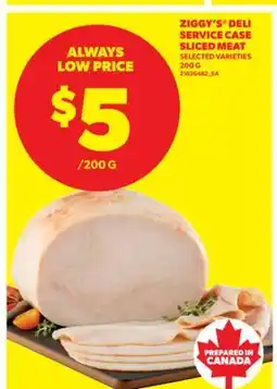 Real Canadian Superstore ZIGGY'S DELI SERVICE CASE SLICED MEAT, 200 G offer
