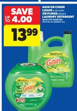 Real Canadian Superstore GAIN OR CHEER LIQUID, 4.25-4.55 L OR FLINGS, 25/42' S LAUNDRY DETERGENT offer