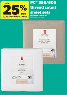 Real Canadian Superstore PC 350/500 THREAD COUNT SHEET SETS offer