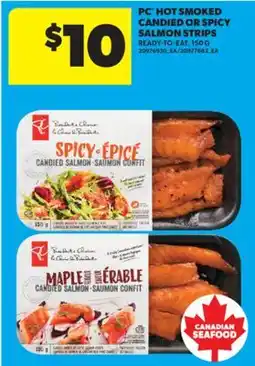 Real Canadian Superstore PC HOT SMOKED CANDIED OR SPICY SALMON STRIPS, 150 G offer