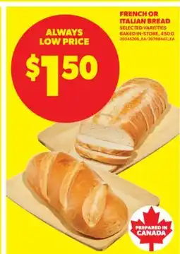 Real Canadian Superstore FRENCH OR ITALIAN BREAD, 450 G offer
