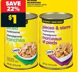 Real Canadian Superstore NO NAME MUSHROOMS, 284 ML offer