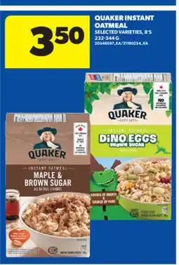Real Canadian Superstore QUAKER INSTANT OATMEAL, 8' S 232-344 G offer
