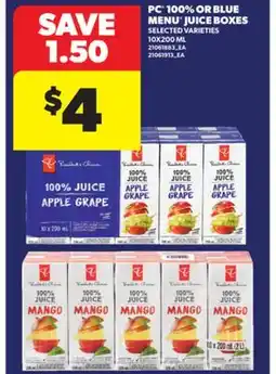 Real Canadian Superstore PC 100% OR BLUE MENU JUICE BOXES, 10X200 ML offer