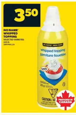 Real Canadian Superstore NO NAME WHIPPED TOPPING, 225 G offer