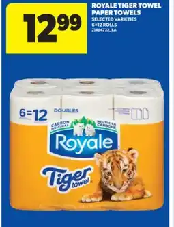 Real Canadian Superstore ROYALE TIGER TOWEL PAPER TOWELS, 6 = 12 ROLLS offer