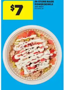 Real Canadian Superstore IN-STORE MADE POWER BOWLS, 350-400 G offer