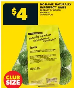 Real Canadian Superstore NO NAME NATURALLY IMPERFECT LIMES, 680 G BAG offer