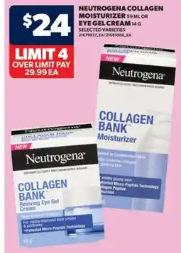 Real Canadian Superstore NEUTROGENA COLLAGEN MOISTURIZER, 59 ML OR EYE GEL CREAM, 14 G offer