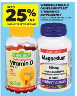 Real Canadian Superstore WEBBER NATURALS OR SESAME STREET VITAMINS OR SUPPLEMENTS offer