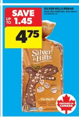 Real Canadian Superstore SILVER HILLS BREAD, 600-680 G offer