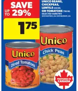 Real Canadian Superstore UNICO BEANS, CHICKPEAS, LENTILS, 540 ML OR TOMATOES, 796 ML offer