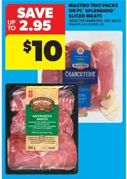Real Canadian Superstore MASTRO TRIO PACKS OR PC SPLENDIDO SLICED MEATS, 150-250 G offer
