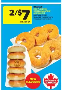 Real Canadian Superstore BAGELS NEW FLAVOURS: CHEDDAR JALAPENO AND BRIOCHE, 6' S offer
