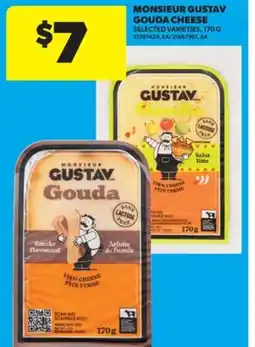 Real Canadian Superstore MONSIEUR GUSTAV GOUDA CHEESE, 170 G offer